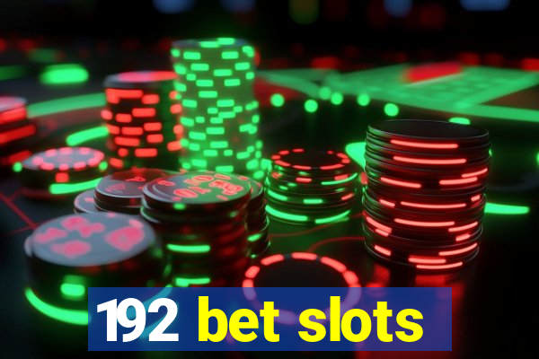 192 bet slots